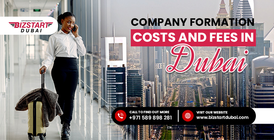 company formation costs and Fees in Dubai