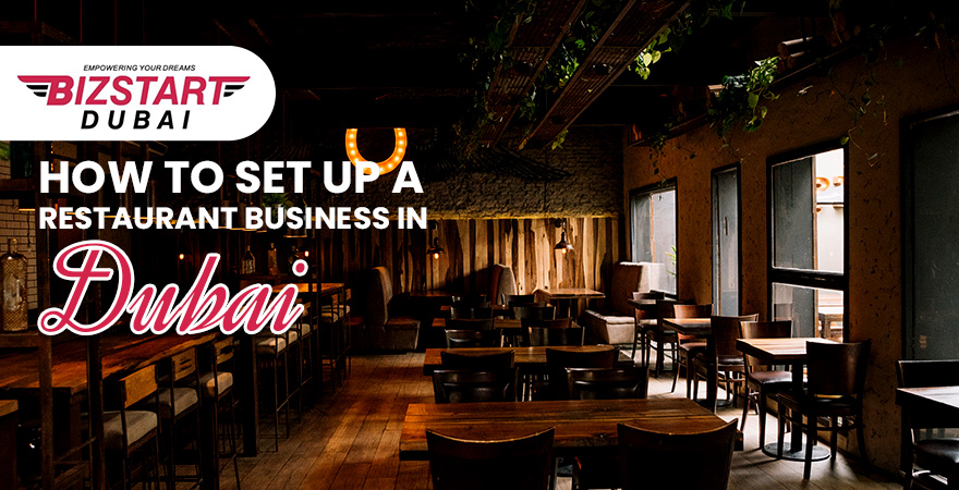 How to Set up a Restaurant Business in Dubai